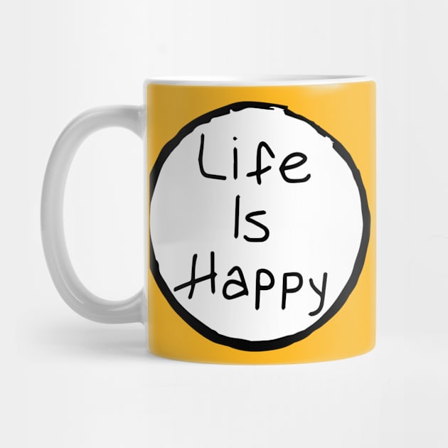 Life is Happy by Tv Moments